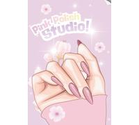 Pink Polish Studio: A Nail Art Design Notebook to Sketch Beautiful Manicures | Hand Outline Templates, Color Palette Swatches, Product Tracker & Design Notes.