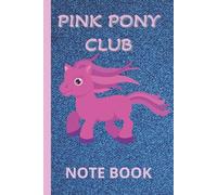 Pink Pony Club Notebook: Adorable Pink Horse Notebook for Girls and Tweens: Perfect for Writing, Drawing, Journaling, or School Notes | 6"x9" with 100 lined pages