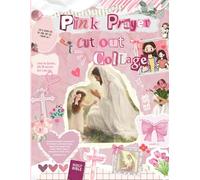 Pink Prayer Cut Out And Collage Book: Aesthetic Christian Elements for Junk Journals, Religious Scrapbooking, Bible Ephemera, DIY Crafting, Mixed ... Expression (Cut Out And Collage Collection)