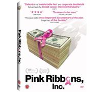 Pink Ribbons, Inc.: It's Time to Take Our Ribbons Back! [USA] [DVD]