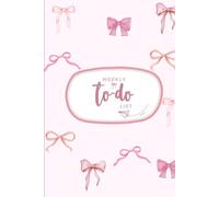 Pink Ribbons & Plans-Weekly To-Do List: A Cute Coquette Organizer for Girls: Make Every Week Pretty & Productive - The Ultimate Aesthetic Planner