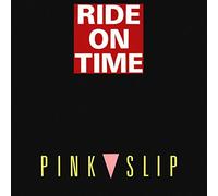 Pink Slip - Ride on time (1989) / Vinyl single [Vinyl-Single 7'']