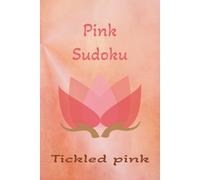 Pink Sudoku Puzzle Book: Pink Sudoku | 6x9 inches | 110 pages | 50+ puzzles | 50+ Quotes | Solutions included