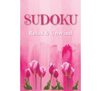Pink Sudoku Puzzle Book: Sudoku Puzzle Gifts for Women | Relax and Unwind | 6x9 inches, 110 pages | 50+ Puzzles | Solutions Included