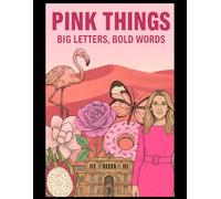 Pink Things: BIG LETTERS, BOLD WORDS: A Word Search Book (The Color Things Word Search Series)