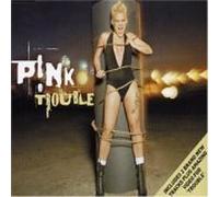 Pink - Trouble