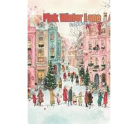 Pink Winter Lane Notebook: Cozy Watercolor Christmas Town Lined Journal: Vintage Pastel Houses & Snowy Holiday Street Scene | Ideal for Notes, Diaries, and Gifts