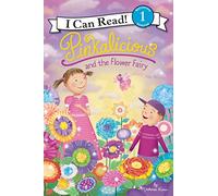 Pinkalicious and the Flower Fairy (Pinkalicious: I Can Read!, Level 1)