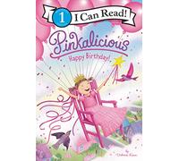 Pinkalicious: Happy Birthday! (I Can Read Level 1)