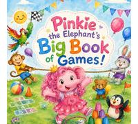 Pinkie the Elephant's Big Book of Games