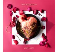 Pinkshift Love Me Forever (Vinyl) 12" Album Coloured Vinyl