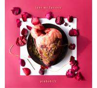 Pinkshift Love Me Forever (Vinyl) 12" Album Coloured Vinyl