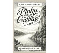 Pinky and the Cadillac: Choices (Pinky and the Cadilllac The Series)