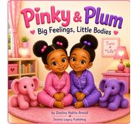 Pinky & Plum: Big Feelings, Little Bodies