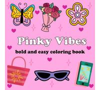 Pinky Vibes bold and easy coloring book: Pinky Vibes bold and easy coloring book for Girls and Teens Featuring Makeup, Fashion, and Fun Vibes