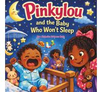 Pinkylou and the Baby Who Won’t Sleep