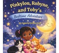 Pinkylou Robyne & Toby's Bedtime Adventure