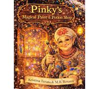 Pinky's: Magical Paint & Potion Shop (The Dreamlight Bedtime Series)