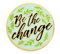 PinMart Be The Change You Wish To See In The World - Pin de solapa con esmalte
