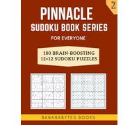 Pinnacle Sudoku Book Series for Everyone: 180 12x12 Sudoku Puzzles for Brain Training and Mind Improvement, Part - 2