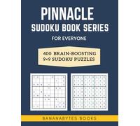 Pinnacle Sudoku Book Series for Everyone: 400 9x9 Sudoku Puzzles to Boost Reasoning and Brain Power