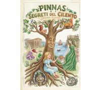 Pinnas e i segreti del Cilento: Un viaggio magico