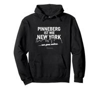 Pinneberg es como Nueva York... sólo Muy Diferente Pinneberg Sudadera con Capucha