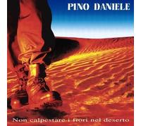 Pino Daniele Non Calpestare I Fiori Nel Deserto (CD) (Importación USA)