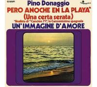 Pino Donaggio - Pero Anoche En La Playa / Un'immagine D'amore [Vinilo 7 pulgadas - 45 rpm]