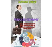 Pinocchio Economy: Come le aziende costruiscono storie, nascondono debiti e inseguono il miraggio della crescita eterna