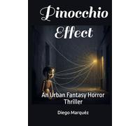 Pinocchio Effect: An Urban Fantasy Horror Thriller (The Judge Saga)