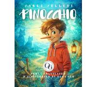 Pinocchio - The Complete Original Story | Unabridged Translation & Illustrations by Olga Guk | OLLI GUK EDITIONS