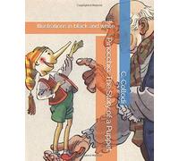 Pinocchio: The Story of a Puppet: Illustrations in black and white