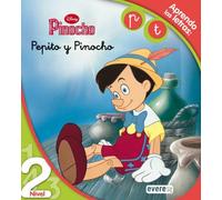 Pinocho. Pepito y Pinocho. Lectura Nivel 2: Aprendo las letras: p, t. (Leo con Disney)