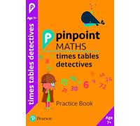 Pinpoint Maths Times Tables Detectives Year 3: Practice Book