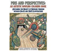 Pins and Perspectives: An Artistic Bowling Coloring Book: Exploring the Beauty of Bowling Through Detailed Black and White Illustrations (Unclefive's Sports Art Collection)