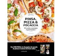 Pinsa, Pizza & Focaccia: 40 recettes conviviales et gourmandes !