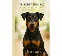Pinscher Tedesco: Guida completa alla cura e all’educazione