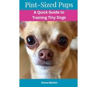 Pint-Sized Pups: A Quick Guide to Training Tiny Dogs