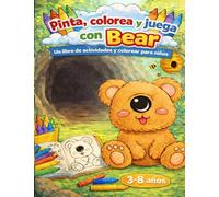 PINTA,COLOREA Y JUEGA CON BEAR.
