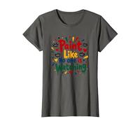 Pinta como si Nadie estuviera Viendo Inspirador Camiseta, Mujer, Asfalto, S