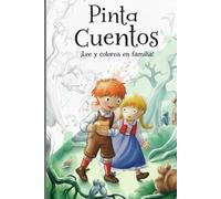 Pinta Cuentos: ¡Lee y colorea en familia!