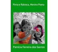 Pinta E Rabisca Menino Poeta (ebook)