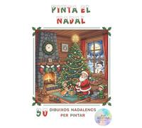 Pinta el Nadal: 50 dibuixos nadalencs per pintar