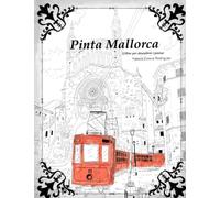 Pinta Mallorca: Llibre per descobrir i pintar