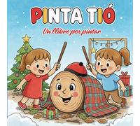 Pinta Tío! Un llibre per pintar del Caga Tió