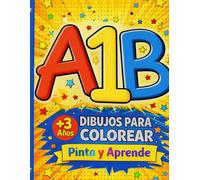 Pinta y Aprende: Libro Educativo para Colorear (Aprender Creando para Niños)