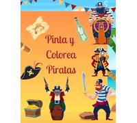Pinta y Colorea Piratas 2: Más de 50 piratas para colorear: Aventuras en los mares del Caribe.