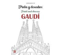 Pinta y descubre Gaudí: Un libro para colorear las obras más emblemáticas del arquitecto modernista
