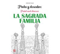 Pinta y descubre la Sagrada Familia: Paint and discover la Sagrada Familia (ARTE TERAPIA)